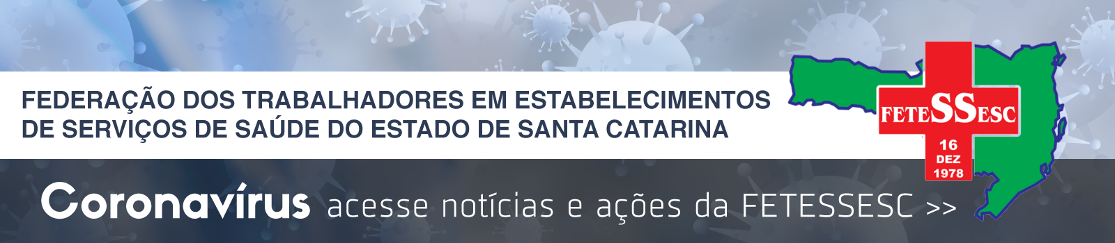 FETESSESC –  Federação dos Trabalhadores em Estabelecimentos de Saúde do Estado de Santa Catarina